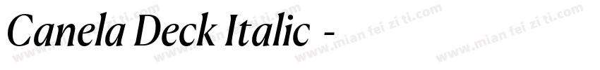 Canela Deck Italic字体字体转换